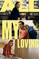 All My Loving (Film, 2019) — CinéSérie