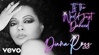 Diana Ross - If The World Just Danced (Visualiser) - YouTube