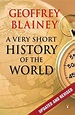 A Very Short History Of The World by Geoffrey Blainey, Paperback ...
