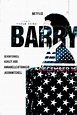 Pôster do filme Barry - Foto 3 de 16 - AdoroCinema