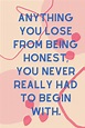 37 Honesty Quotes With Images That Are Better Than A Lie - Darling Quote