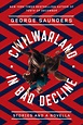 CivilWarLand in Bad Decline eBook by George Saunders - EPUB Book ...