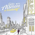 Am Broadway von Götz Alsmann bei Amazon Music - Amazon.de