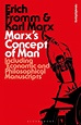 Marx's Concept of Man: Including 'Economic and Philosophical ...