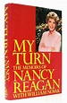 My Turn: The Memoirs of Nancy Reagan: Reagan, Nancy: 9780394563688 ...