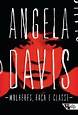 Livro: Mulheres, Raça E Classe - Angela Davis | Mercado Livre