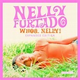 Nelly Furtado - Whoa, Nelly! 20th Anniversary - 360 MAGAZINE - GREEN ...