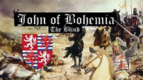 John of Bohemia: The Blind (1296 - 1346) - YouTube