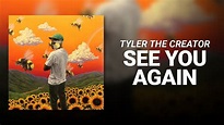 See You Again (Feat. Kali Uchis) // Tyler, The Creator - YouTube Music
