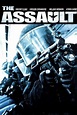 The Assault (2012) - Movie | Moviefone
