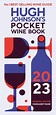 Hugh Johnson's Pocket Wine Book 2023 by Hugh Johnson | Hachette UK