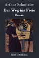 Der Weg ins Freie de Arthur Schnitzler - Grand Format - Livre - Decitre