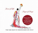 Lover Of Life - Singer Of Songs: The Very Best Of Freddie Mercury Solo ...