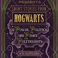 Stream +KINDLE%@ Short Stories from Hogwarts of Power, Politics and ...