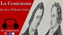 La Cenicienta - jacob y wilhelm grimm - cuentos infantiles en español ...