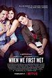 When We First Met - A Relatable Romantic Comedy