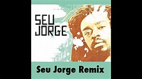 Seu Jorge Remix - EP - YouTube