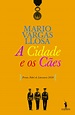 A Cidade e os Cães - Brochado - Mario Vargas Llosa - Compra Livros ou ...