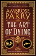 Book Review: The Art of Dying by Ambrose Parry | Theresa Smith Writes