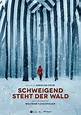 Schweigend steht der Wald | Film 2020 | Moviepilot.de