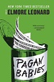 Pagan Babies by Elmore Leonard, Paperback | Barnes & Noble®