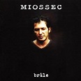 Brûle Miossec - SensCritique