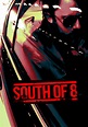 South of 8 streaming: where to watch movie online?