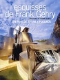 Pollack: Sketches of Frank Gehry (2005) – Aula de Filosofía de Eugenio ...