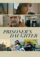 Prisoner's Daughter - película: Ver online en español