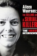 Aileen Wuornos: The Selling of a Serial Killer (1992) | Watch Free ...