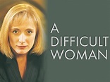 Prime Video: A Difficult Woman