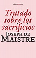 Tratado sobre los sacrificios (Clasicos Sexto Piso) (Spanish Edition ...