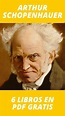 6 Libros de Arthur Schopenhauer (PDF) ¡Gratis!