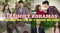 12 Short Kdramas You Can Watch in 3 Hours Or Less!!! - YouTube