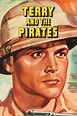 ‎Terry and the Pirates (1940) directed by James W. Horne • Reviews ...
