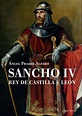 Sancho IV, rey de Castilla y León – Incipit Editories