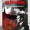On the Brink: WWII & King George VI - Rotten Tomatoes