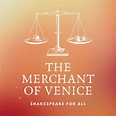 The Merchant of Venice — Shakespeare For All