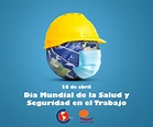 28 de abril, Día Mundial de la Salud y Seguridad en el Trabajo, la CSA ...