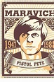 Pistol Pete: The Life and Times of Pete Maravich (2001) — The Movie ...