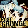 Various Artists - Post Grunge | iHeart