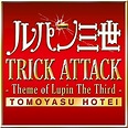 Play Trick Attack -Theme Of Lupin The Third- by Tomoyasu Hotei on ...