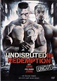 Undisputed 3 Redemption 2010 Poster - 783x1129 Wallpaper - teahub.io