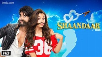 Shaandaar Trailer, Movie Dialogues & Songs Lyrics | Alia Bhatt & Shahid ...