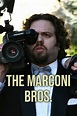 How to watch and stream The Marconi Bros. - 2008 on Roku