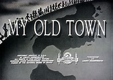 My Old Town (1948)