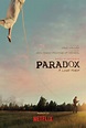 Paradox (2018) Poster #1 - Trailer Addict