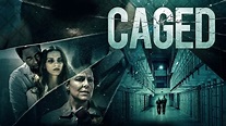 Watch Caged (2021) Full Movie Free Online - Plex