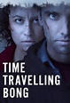 Time Traveling Bong - Serie 2016 - SensaCine.com