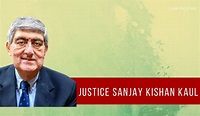 Justice Sanjay Kishan Kaul Appointed as Executive Chairman of NALSA by ...